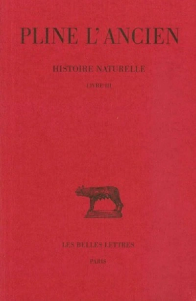 Histoire naturelle. Livre III