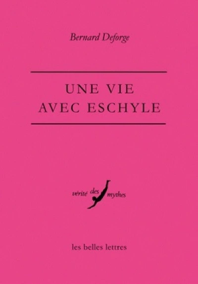 Une Vie avec Eschyle