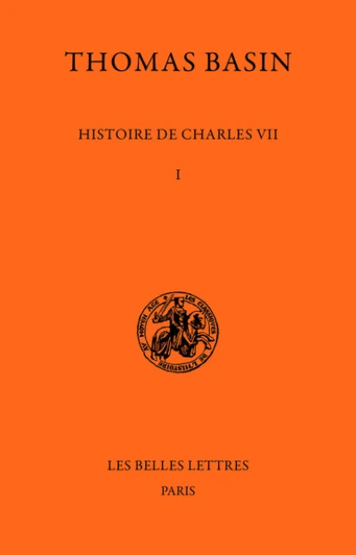 Histoire de Charles VII, tome 1 : 1047-1445