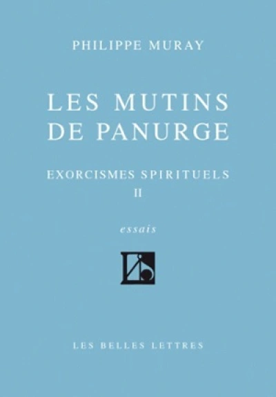 Exorcismes spirituels, tome II : Les Mutins de Panurge