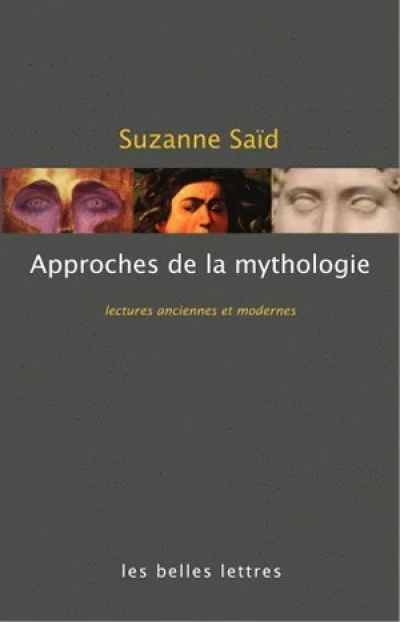 Approches de la mythologie grecque : Lectures anciennes et modernes