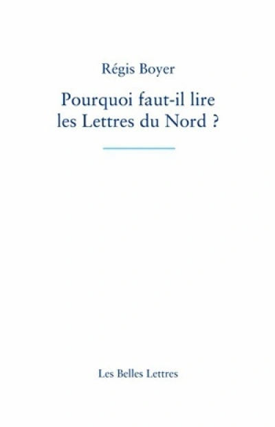 Pourquoi faut-il lire les lettres du Nord ?