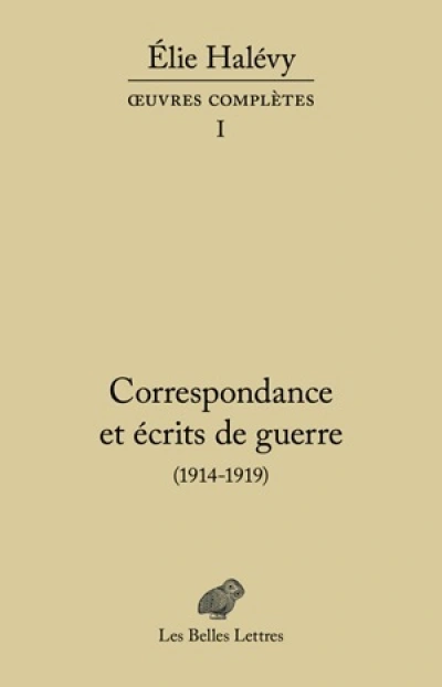 Correspondance et écrits de guerre