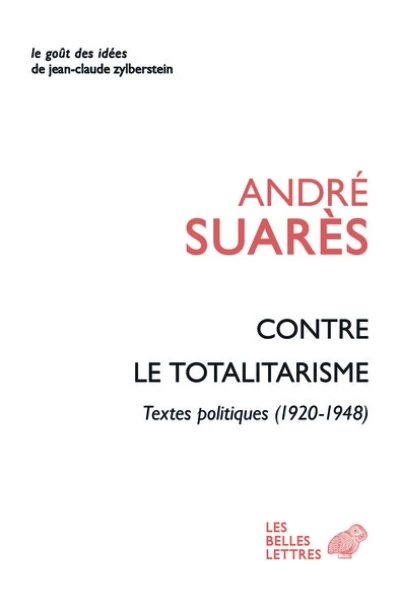 Contre le totalitarisme : Textes politiques, 1920-1948