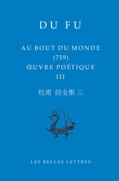 Oeuvre poétique, tome 3 : Au bout du monde