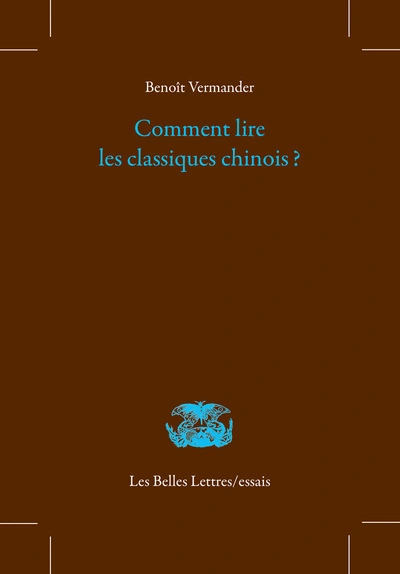 Comment lire les classiques chinois ?