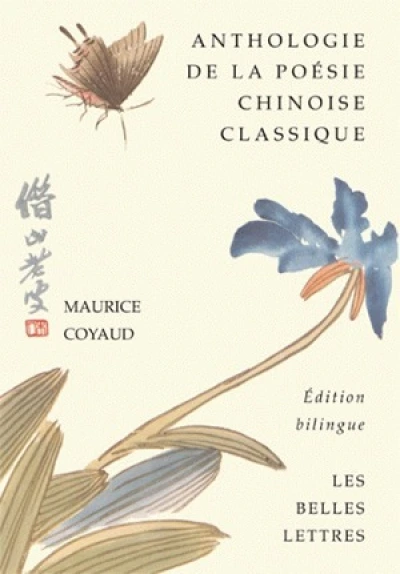 Anthologie de la poésie chinoise classique.