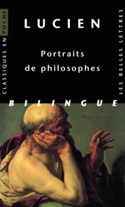 Portraits de philosophes : Edition bilingue grec-français