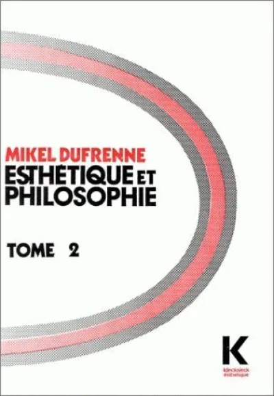 Esthétique et philosophie Tome II