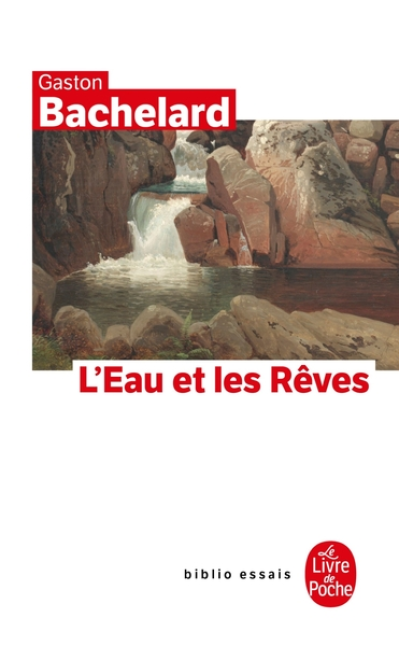 L'eau et les rêves : Essai sur l'imagination de la matière