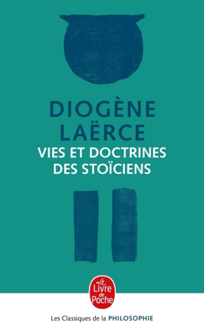 Vies et doctrines des Stoïciens