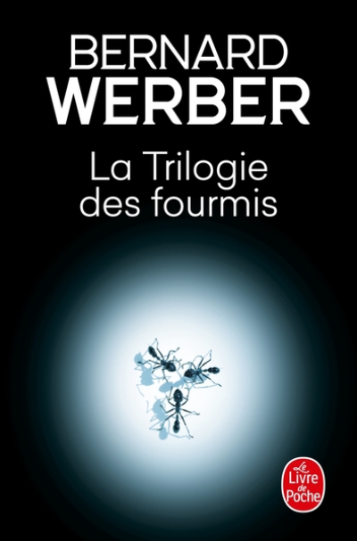 La Trilogie des Fourmis