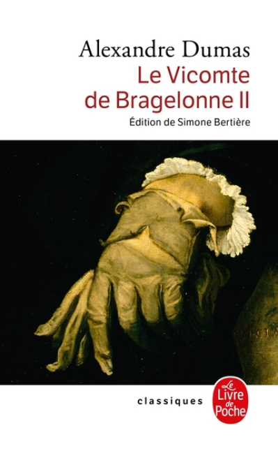 Le Vicomte de Bragelonne - 3 tomes