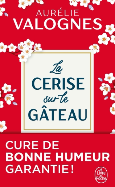 La cerise sur le gâteau