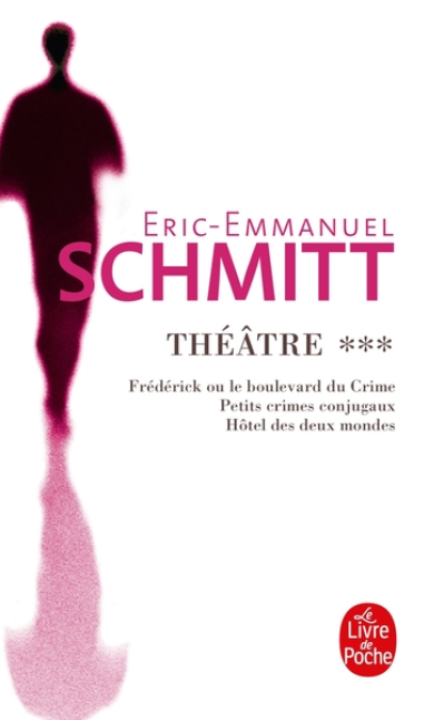 Théâtre (Eric-Emmanuel Schmitt )