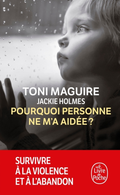 Pourquoi personne ne m'a aidée ?