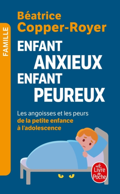 Enfant anxieux, enfant peureux