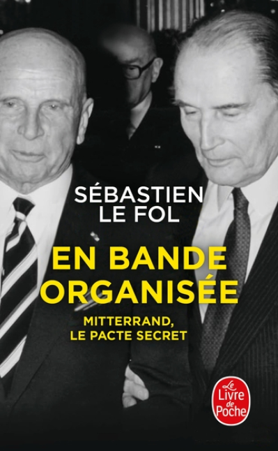 En bande organisée: Mitterrant, le pacte secret