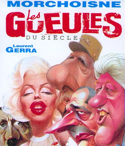 Les gueules du siècle