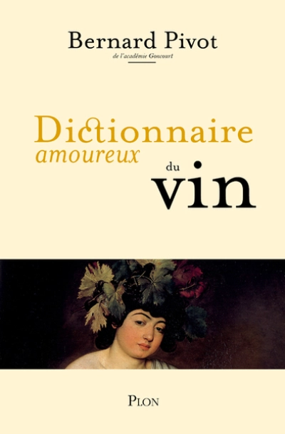 Dictionnaire amoureux du Vin