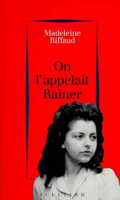 On l'appelait Rainer, 1939-1945