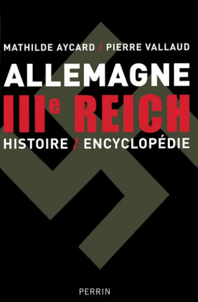 Dictionnaire encyclopédique du IIIe Reich