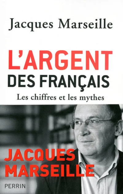 L'argent des Français. Les chiffres et les mythes