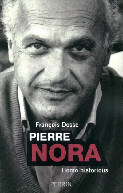 Pierre Nora : Homo historicus