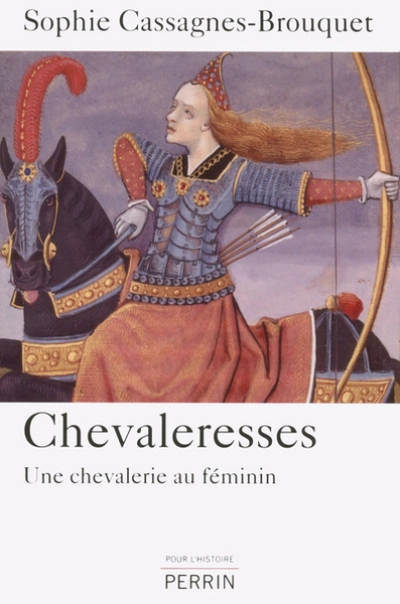 Chevaleresses. Une chevalerie au féminin