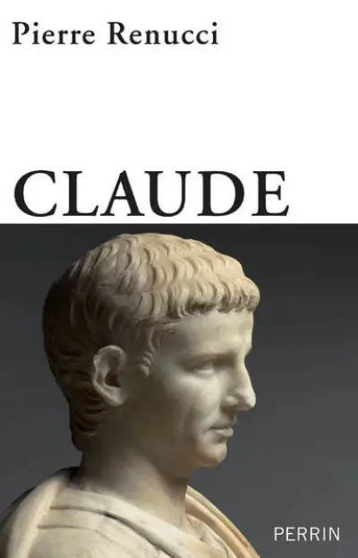 Claude : L'empereur inattendu