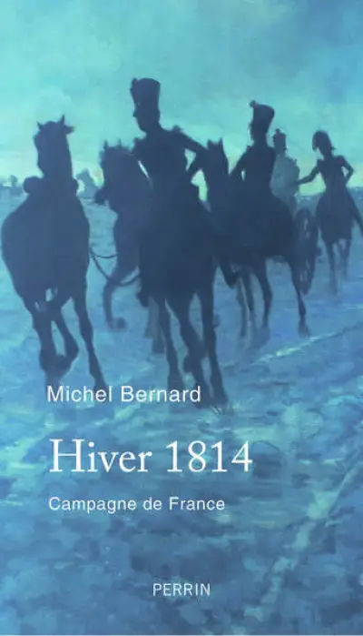 Hiver 1814 : Campagne de France