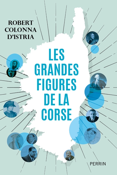 Les grandes figures de la Corse