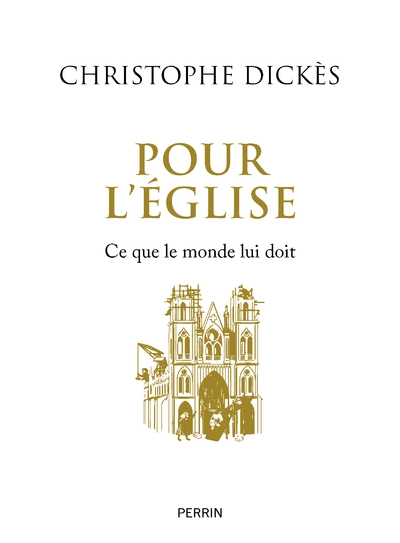 Pour l'Église: Ce que le monde lui doit