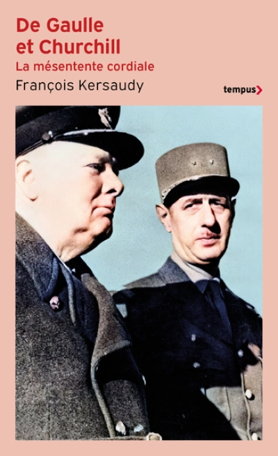 De Gaulle et Churchill: La mésentente cordiale