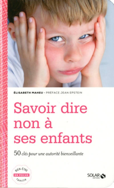 Savoir dire non à ses enfants