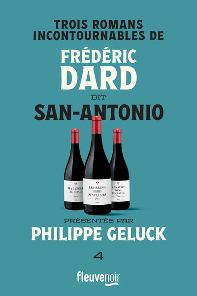 Trois romans incontournables de Frédéric Dard dit San-Antonio présenté par Philippe Geluck