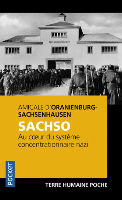 Sachso : Au coeur du système concentrationnaire nazi