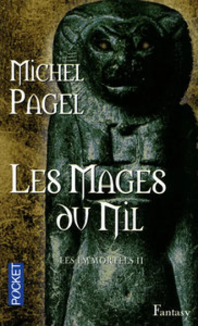 Les Immortels, tome 2 : Les Mages du Nil