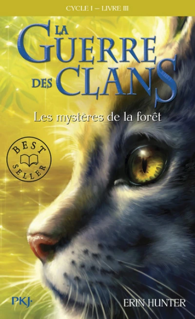 La guerre des clans, Cycle I - La guerre des clans, tome 3 : Les mystères de la forêt