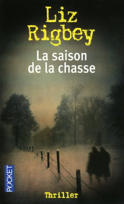 La saison de la chasse