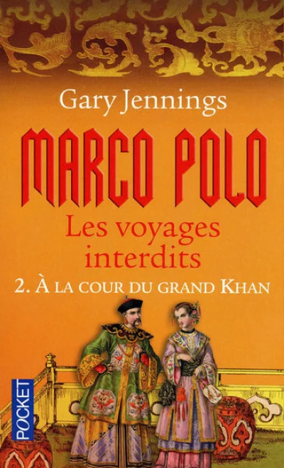 Marco Polo, les voyages interdits