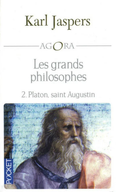 Les grands philosophes : Tome 2 : ceux qui fondent la philosophie et ne cessent de l'engendrer : Platon - Saint Augustin