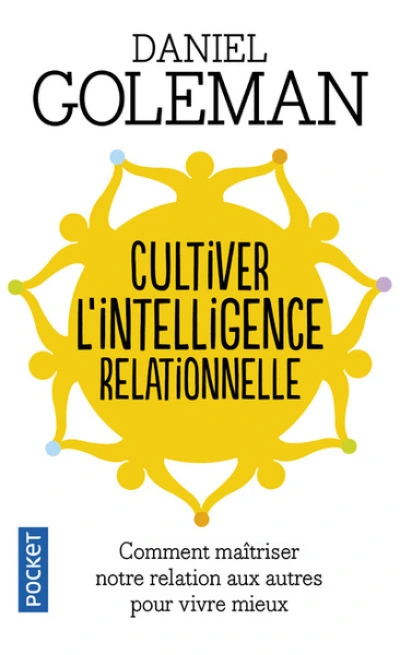 Cultiver l'intelligence relationnelle