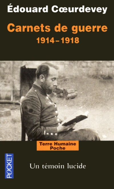 Carnets de guerre 1914-1918 : Un témoin lucide