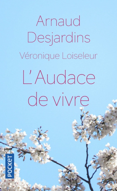 L'audace de vivre