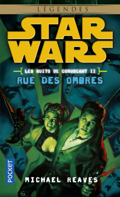 Star Wars, tome 113 : Rue des ombres (Les nuits de Coruscant 2)