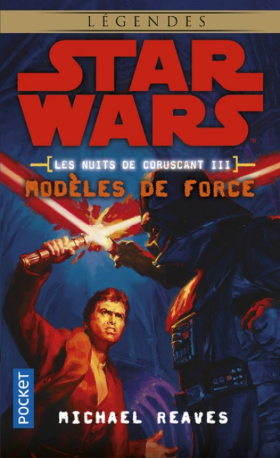 Les nuits de Coruscant, tome 3 : Modèles de Force