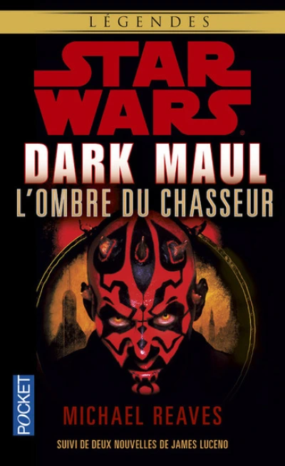 Star Wars, tome 51 : Dark Maul : L'Ombre du chasseur