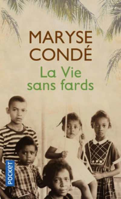 La vie sans fards