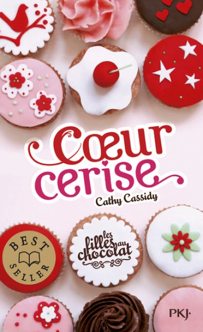 Les filles au chocolat, tome 1 : Coeur cerise